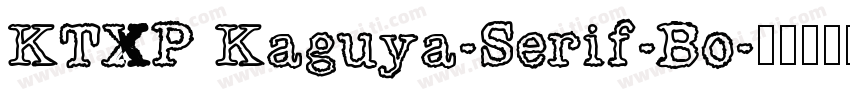 KTXP Kaguya-Serif-Bo字体转换